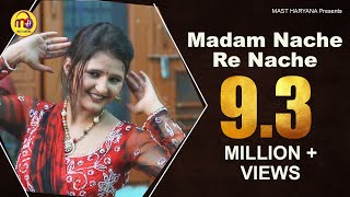 Madam Nache Re Nache | Anjali Raghav | Pawan Gill | Latest Haryanvi Dj Song 2019