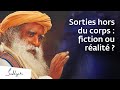 Qu'est-ce que le voyage astral ? | Sadhguru Français