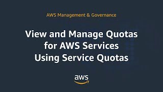 View and Manage Quotas for AWS Services Using Service Quotas