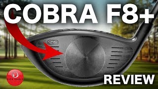 NEW COBRA F8+ DRIVER REVIEW - RICK SHIELS