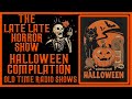 Scary Halloween Stories old time radio shows all night long