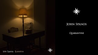 John Spanos - Quarantine