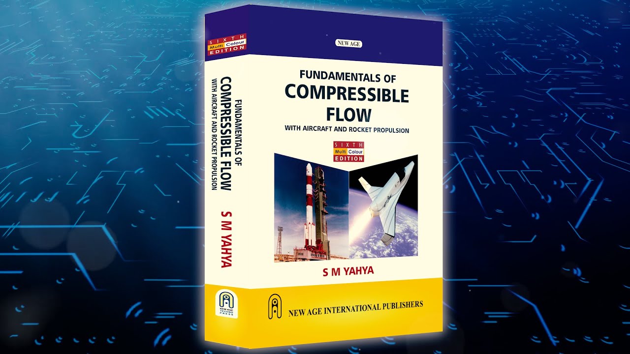 Fundamentals Of Compressible Flow | By Prof. S M Yahya - YouTube