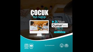 Çocuk Gelişimi-Çocuk Ruh Sağlığı