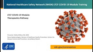 LTCF COVID-19 Module: Resident Therapeutics Surveillance Reporting Pathway