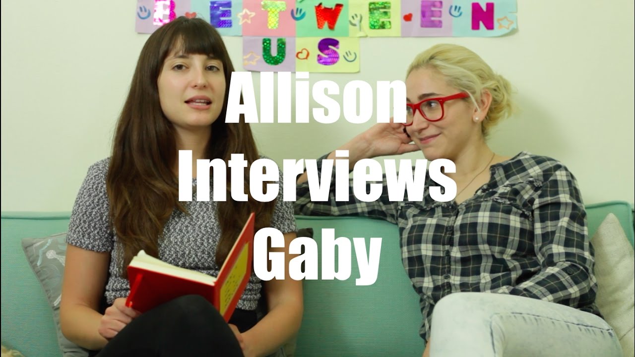 Allison Interviews Gaby Is This What You Want Youtube