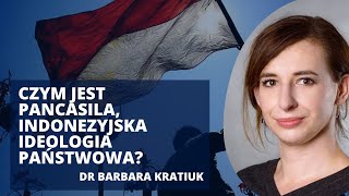 Ideologia Pancasila, integracja Indonezyjczyków i kryminalizacja mniejszości | dr Barbara Kratiuk