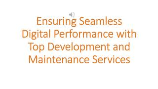 Ensuring Seamless Digital Performance with Top Development Company