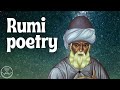 22 minutes of Rumi poetry | 14 poems read aloud