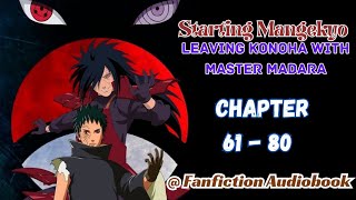 Starting Mangekyo, Leaving Konoha With Master Madara Chapter 61 - 80