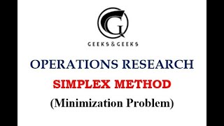 Operations Research - Simplex Method (Minimization Problem) - Abhishek S. Rao