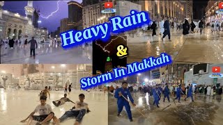 Heavy Rain & Storm In Makkah | 22/08/2023 | (@Anowar Hussain25)