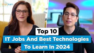 Top 10 IT Jobs And 10 Best Technologies To Learn In 2024 | Simplilearn