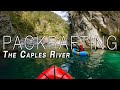 PACKRAFTING | The Caples River, Glenorchy NZ