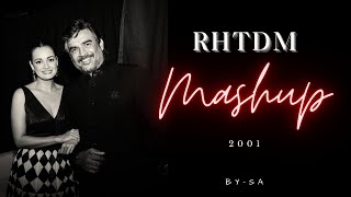 New RHTDM Love Song Mashup (2001) ❣️ | Zara Zara Part - 1 | SA mix #rhtdm