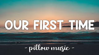 Our First Time - Bruno Mars (Lyrics) 🎵