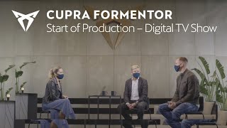 CUPRA Formentor Start of Production digital TV show