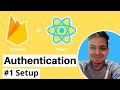 React and Firebase Authentication | #1 Setup