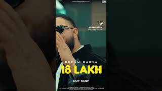 18 Lakh song by Brham drya \u0026 Jaismeen Akhtar