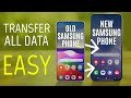 BEST way to Transfer Data from OLD Samsung to NEW Samsung phone Easy