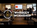 Whiskey Workshop