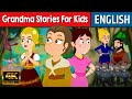 Grandma Stories For Kids In English | Stories for Teenagers | Fairy Tales 2022 | Bedtime Stories