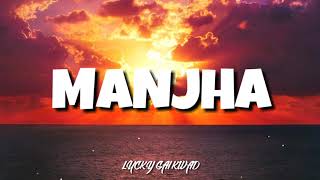 MANJHA (Lyrics) - Aayush Sharma & Saiee M Manjrekar | Vishal Mishra | Riyaz Aly | Anshul Garg