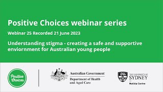 Understanding stigma: creating a safe, supportive environment for Australian young people