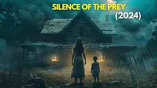 Silence of the Prey (2024) Movie Explained In Hindi/Urdu | Mystery Thriller