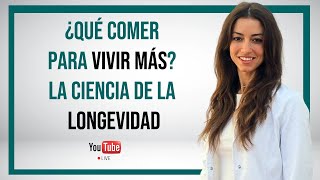 Longevidad saludable, la ciencia de la NUTRICIÓN ANTIAGING