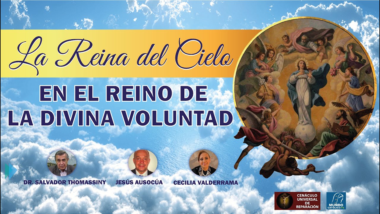 La Reina Del Cielo En La Reino De La Divina Voluntad - YouTube