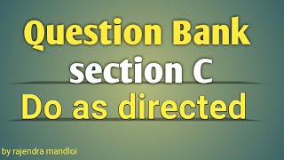 According to new Question bank| Grammar section C|Rajendra Mandloi|do as directed