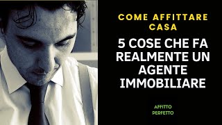 5 cose che fa davvero un agente immobiliare professionista per affittare il tuo appartamento