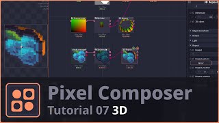 ăPixel Composer Tutorială07: 3D