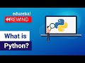 What is Python? | Python Programming For Beginners | Python Tutorial  | Edureka Rewind