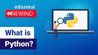What is Python? | Python Programming For Beginners | Python Tutorial | Edureka Rewind