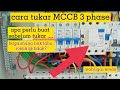 cara-cara nak tukar  RCCB 3 fasa pada rumah kediaman # 120