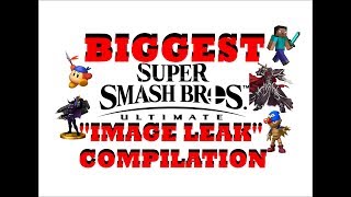 Biggest Smash Ultimate Image Leak Compilation