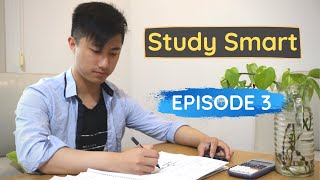 How I Study Effectively and Efficiently (in less time) | Study Smart Episode 3