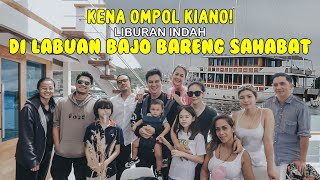 LIBURAN KE LABUAN BAJO BARENG SAHABAT, EHH DI OMPOLIN KIANO!..