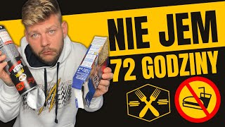 GŁODUJĘ PRZEZ 72 GODZINY! (POST)