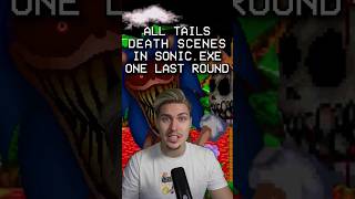 All TAILS DEATH SCENES IN SONIC.EXE ONE LAST ROUND #shorts #sonicexe #exe #sonichorror #luigikid