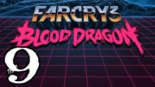 Far Cry 3 Blood Dragon Walkthrough  PT. 9 - Capture the Garrisons