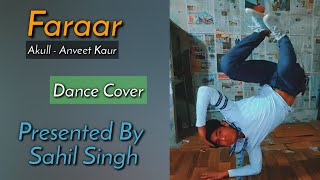 Faraar: Akull | Avneet Kaur | Dance | Dance Cover Performed By Sahil Singh