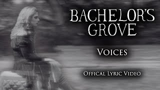 Bachelor's Grove - Voices (Official Audio + Lyrics)