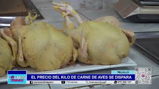 Trujillo: el precio del kilo de carne de aves se dispara