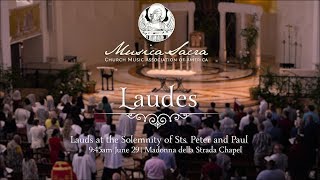 CMAA 2018 Colloquium - Lauds in the Extraordinary Form | Solemnity of Sts. Peter and Paul