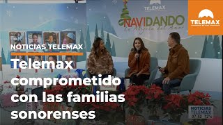 Telemax comprometido con las familias sonorenses