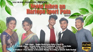 Neota tahen ena Hartopa Sport Pata | Santali new video 2023 | studio version