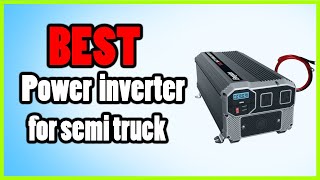 ✅Best Power Inverter for Semi Truck